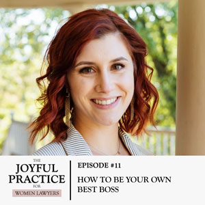 The Joyful Practice for Women Lawyers with Paula Price | How to Be Your Own Best Boss