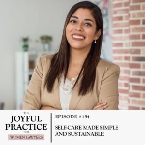 The Joyful Practice for Women Lawyers with Paula Price | Self Care Made Simple and Sustainable