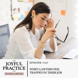 The Joyful Practice for Women Lawyers with Paula Price | When Lawyers Feel Trapped in Their Job