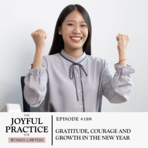 The Joyful Practice for Women Lawyers with Paula Price | Gratitude, Courage and Growth in the New Year